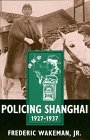 Policing Shanghai, 1927-1937  cover art