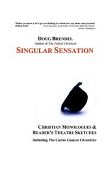 Singular Sensation Christian Monologues and Reader's Theatre Sketches 2003 9780595276615 Front Cover