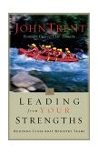 Leading from Your Strengths: Ministry Teams Building Close-Knit Ministry Teams cover art