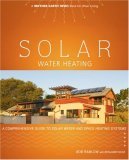 Solar Water Heating A Comprehensive Guide to Solar Water and Space Heating Systems  9780865715615 Front Cover