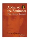 Man of the Beatitudes Pier Giorgio Frassati cover art