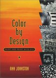 Color by Design : Paint and Print with Dye cover art