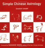 Simple Chinese Astrology 2006 9781573242615 Front Cover