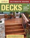 Ultimate Guide: Decks, 4th Edition Plan, Design, Build 4th 2009 9781580114615 Front Cover