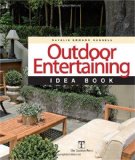 Outdoor Entertaining Idea Book 2009 9781600850615 Front Cover