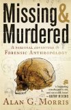 Missing and Murdered A Personal Adventure in Forensic Anthropology cover art