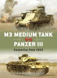 M3 Medium Tank vs Panzer III Kasserine Pass 1943 2008 9781846032615 Front Cover