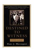 Destined to Witness Growing up Black in Nazi Germany cover art