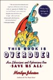 This Book Is Overdue! How Librarians and Cybrarians Can Save Us All cover art