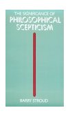 Significance of Philosophical Scepticism 