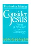 Consider Jesus Waves of Renewal in Christology