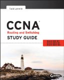CCNA Routing and Switching Study Guide Exams 100-101, 200-101, And 200-120 2013 9781118749616 Front Cover
