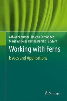 Working with Ferns Issues and Applications 2010 9781441971616 Front Cover