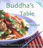 Buddha's Table Thai Feasting Vegetarian Style 2005 9781570671616 Front Cover