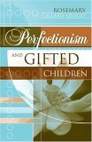 Perfectionism and Gifted Children 2003 9781578860616 Front Cover