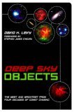 Deep Sky Objects The Best and Brightest from Four Decades of Comet Chasing 2005 9781591023616 Front Cover