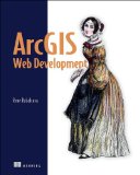 ArcGIS Web Development 2014 9781617291616 Front Cover