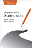 Pragmatic Guide to Subversion 2010 9781934356616 Front Cover