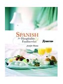 Spanish for Hospitality and Foodservice 