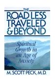 Road Less Traveled and Beyond Spiritual Growth in an Age of Anxiety cover art