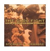 Good Fight How World War II Was Won 2001 9780689843617 Front Cover