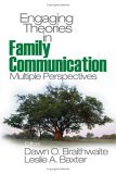 Engaging Theories in Family Communication Multiple Perspectives cover art