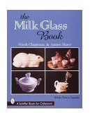 Milk Glass Book 1998 9780764306617 Front Cover