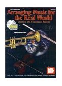Arranging Music for the Real World Classical and Commercial Aspects cover art