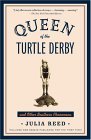 Queen of the Turtle Derby and Other Southern Phenomena Includes New Essays Published for the First Time cover art