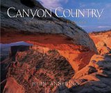 Canyon Country A Photographic Journey 2005 9780881506617 Front Cover