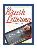Brush Lettering Step by Step  9780891349617 Front Cover