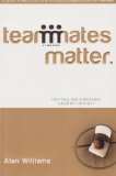 Teammates Matter : Fighting for Something Greater than Self cover art