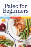 Paleo for Beginners The Guide to Getting Started 2014 9780989558617 Front Cover