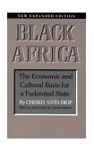 Black Africa The Economic and Cultural Basis for a Federated State  9781556520617 Front Cover
