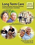 Long Term Care for Activity Professionals, Social Services Professionals, and Recreational Therapists, Seventh Edition  9781611580617 Front Cover