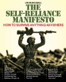 Self-Reliance Manifesto Essential Outdoor Survival Skills 2010 9781616080617 Front Cover