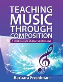 Teaching Music Through Composition A Curriculum Using Technology