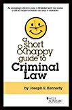 A Short and Happy Guide to Criminal Law:  9780314287618 Front Cover