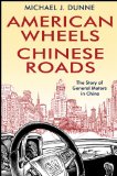 American Wheels, Chinese Roads The Story of General Motors in China cover art