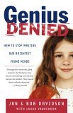 Genius Denied How to Stop Wasting Our Brightest Young Minds cover art