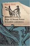 Rape and Sexual Power in Early America 