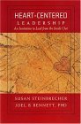 Heart-Centered Leadership : An Invitation to Lead from the Inside Out 1st 9780970373618 Front Cover