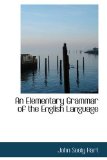 Elementary Grammar of the English Language 2009 9781103994618 Front Cover