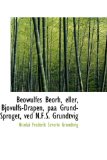 Beowulfes Beorh, Eller, Bjovulfs-Drapen, Paa Grund-Sproget, Ved N F S Grundtvig  9781110022618 Front Cover