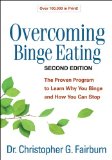 Overcoming Binge Eating The Proven Program to Learn Why You Binge and How You Can Stop cover art
