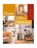 Home Office Solutions Creating a Space That Works for You 2004 9781592530618 Front Cover