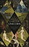 Unicorn: The Poetry of Angela Carter  9781781253618 Front Cover