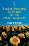 Survival Strategies for People on the Autism Spectrum 2005 9781843102618 Front Cover