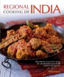 Regional Cooking of India 80 Recipes, Shown in 300 Exquisite Photographs 2010 9781903141618 Front Cover