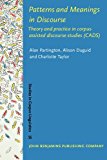 Patterns and Meanings in Discourse Theory and Practice in Corpus-Assisted Discourse Studies (CADS)  9789027203618 Front Cover